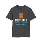 Household Systems Administrator T-Shirt