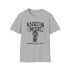 Vacation Mode Support Still Open T-Shirt