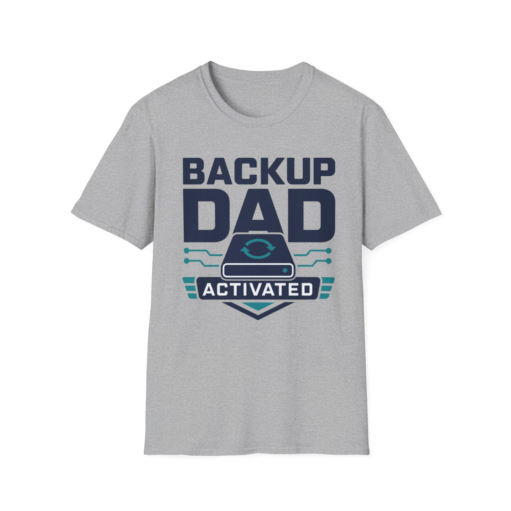 Backup Dad Activated T‑Shirt