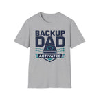 Backup Dad Activated T‑Shirt