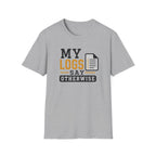 My Logs Say Otherwise T-Shirt