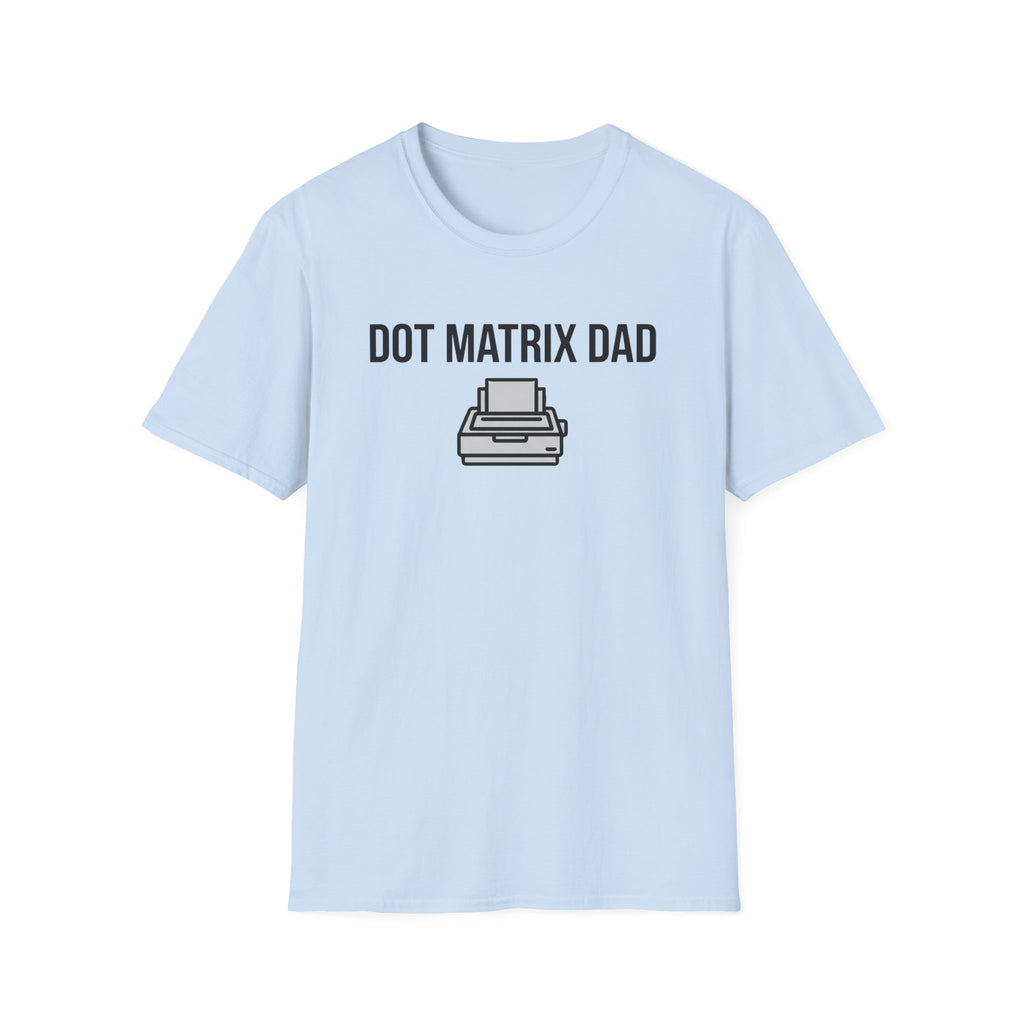 Dot Matrix Dad T-Shirt