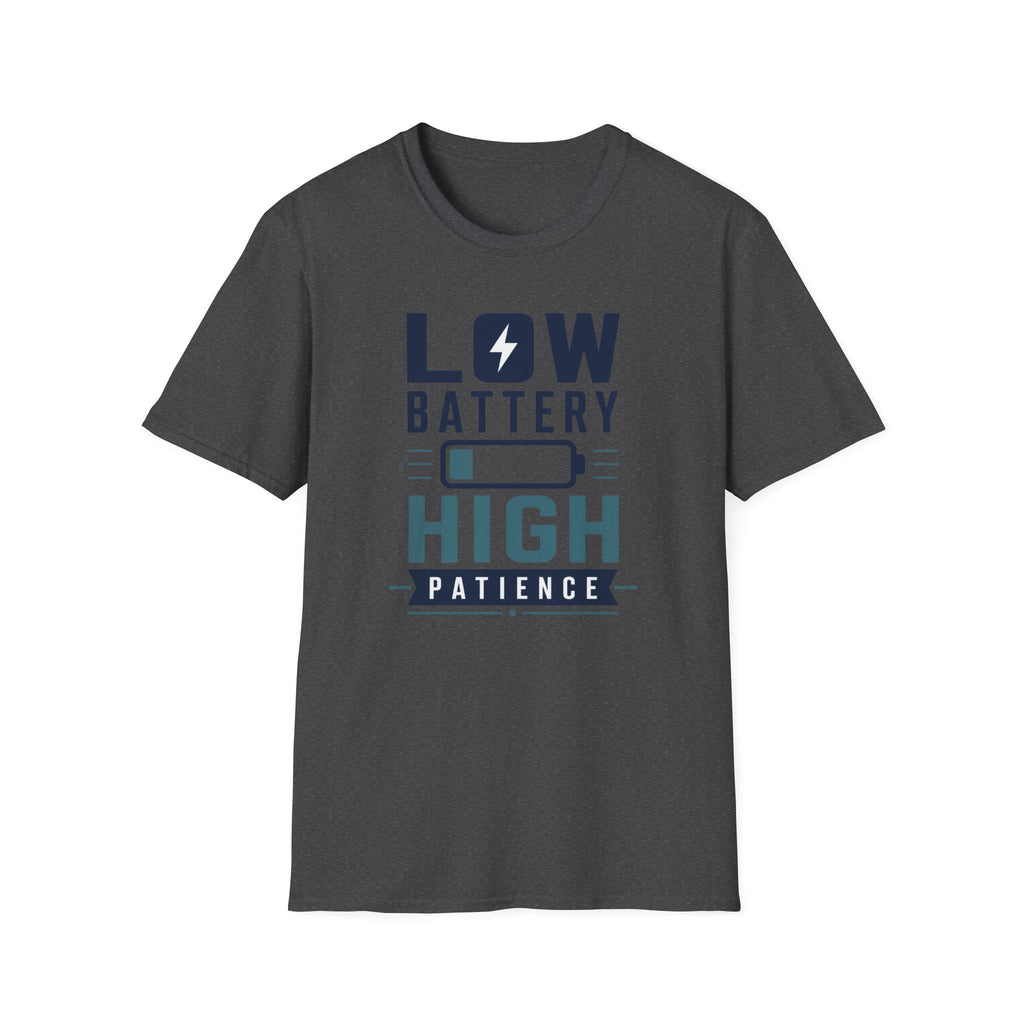 Low Battery High Patience T-Shirt