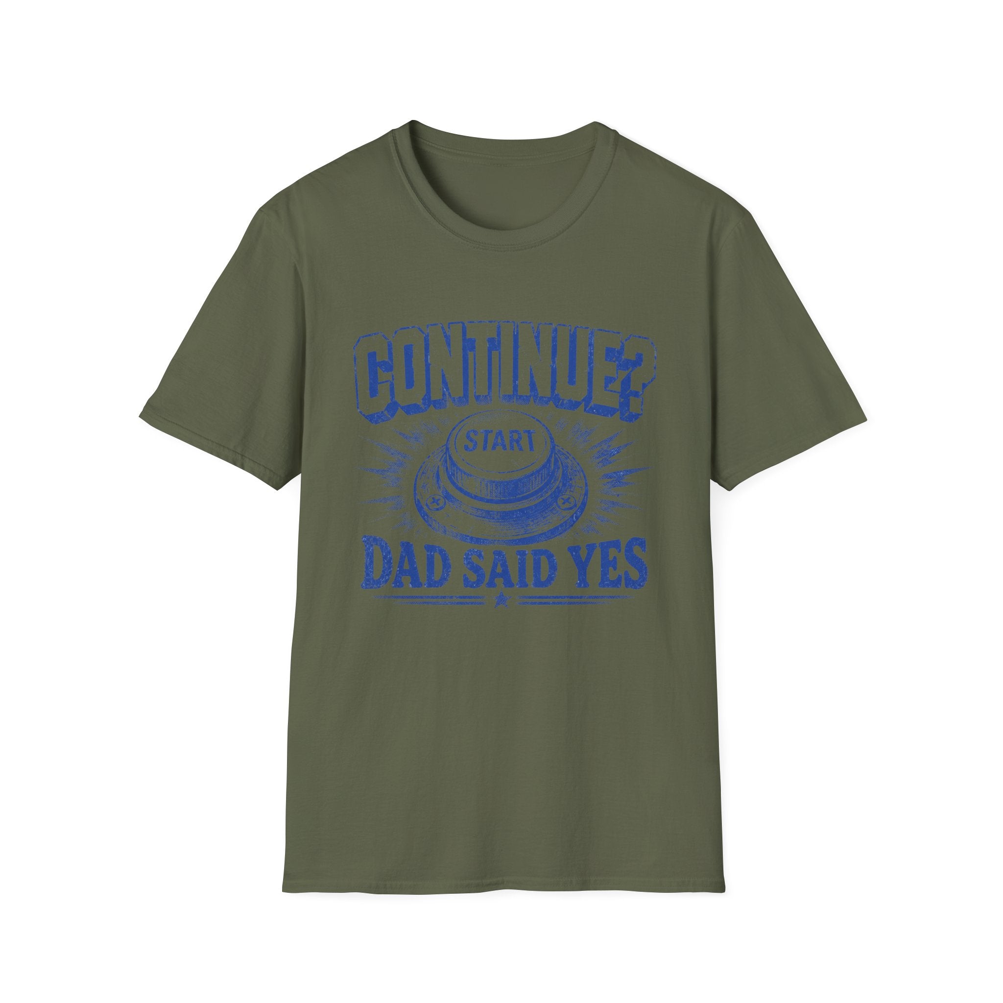 Continue? Dad Said Yes T‑Shirt