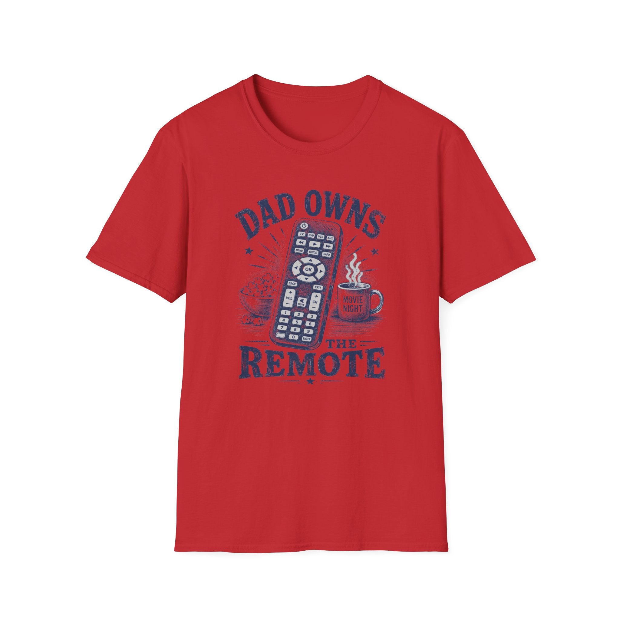 Dad Owns The Remote T-Shirt