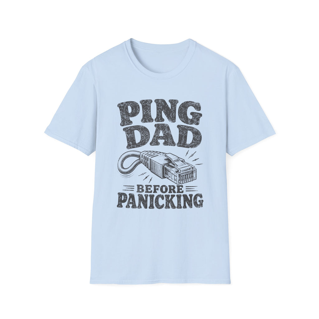 Ping Dad Before Panicking T-Shirt