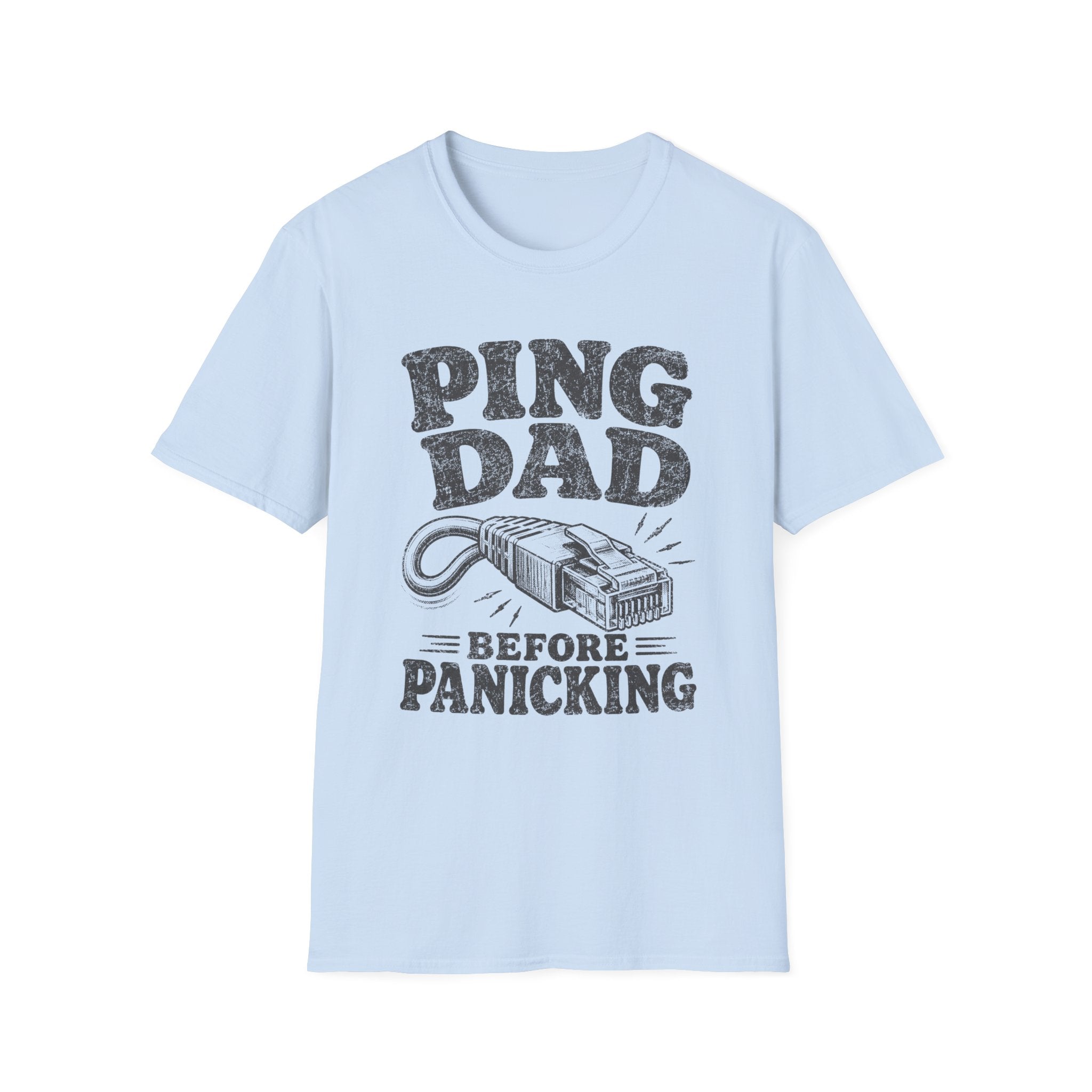Ping Dad Before Panicking T-Shirt