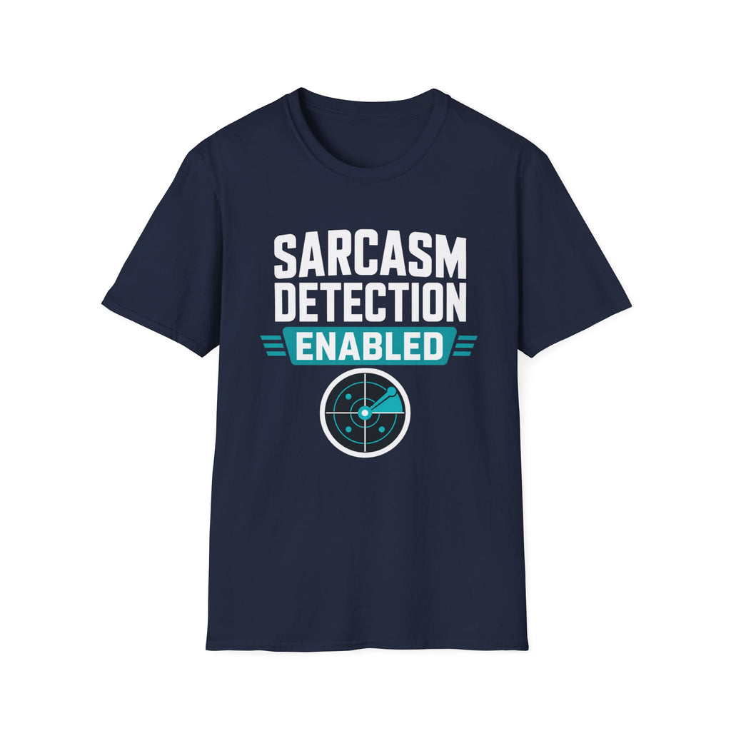 Sarcasm Detection Enabled T-Shirt