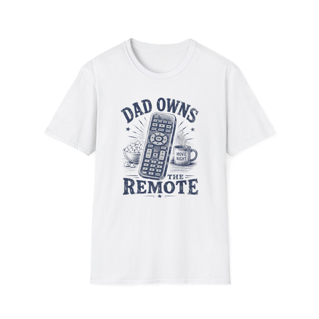 Dad Owns The Remote T-Shirt