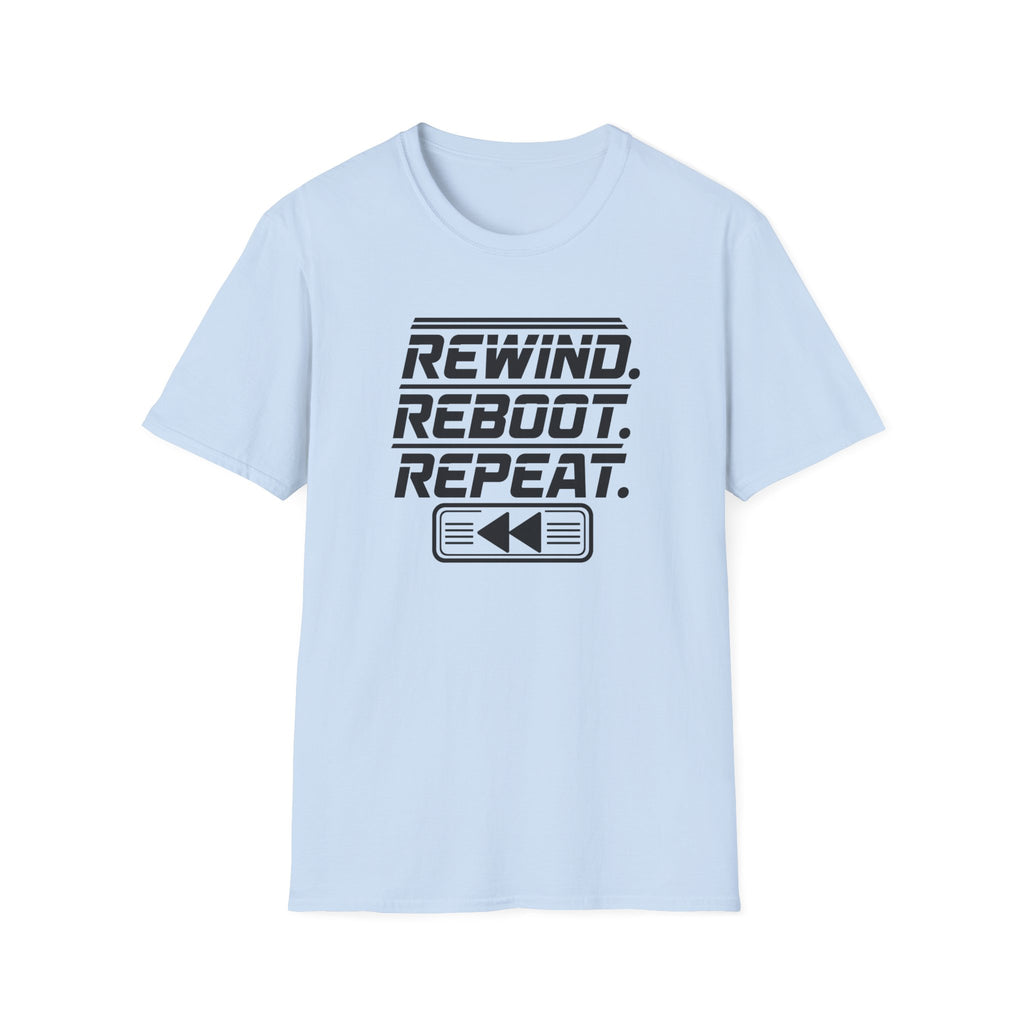 Rewind Reboot Repeat T-Shirt