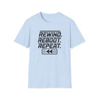 Rewind Reboot Repeat T-Shirt