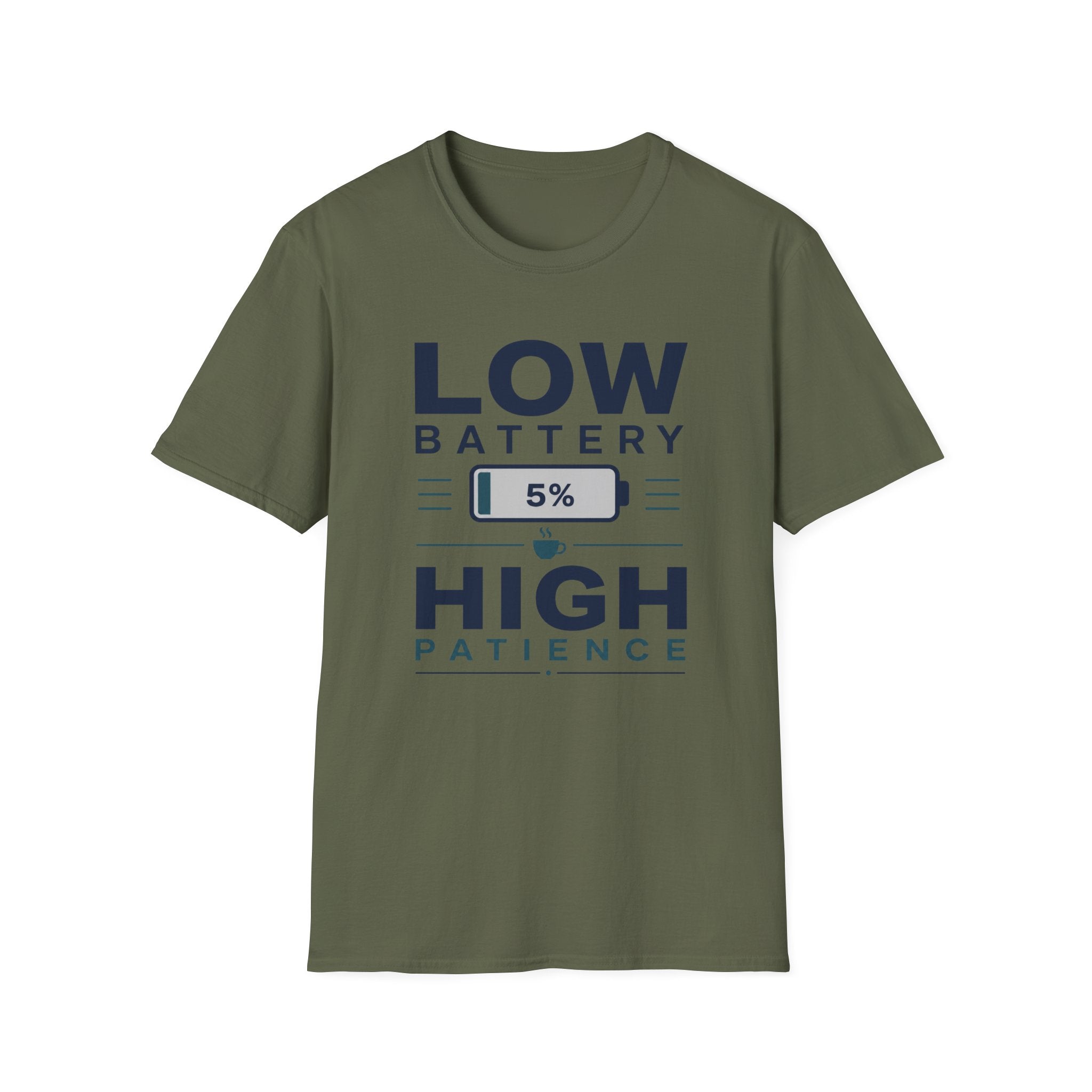Low Battery 5% High Patience T-Shirt