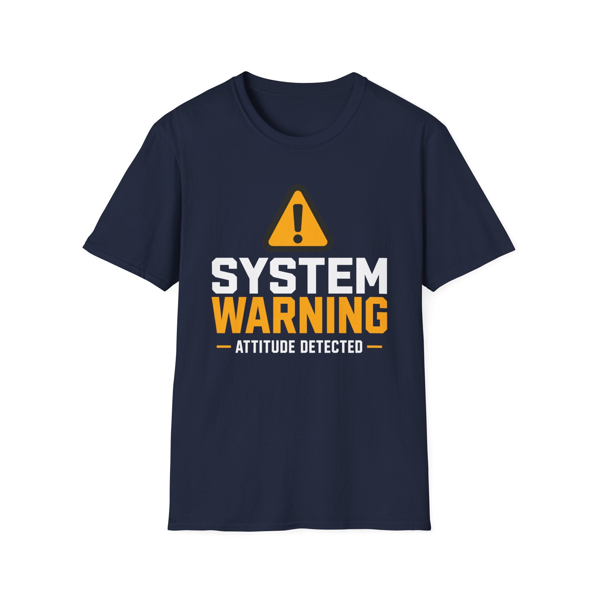 System Warning Attitude Detected T-Shirt