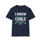 I Know Where The Cable Is T-Shirt