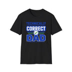 Technically Correct Dad T-Shirt