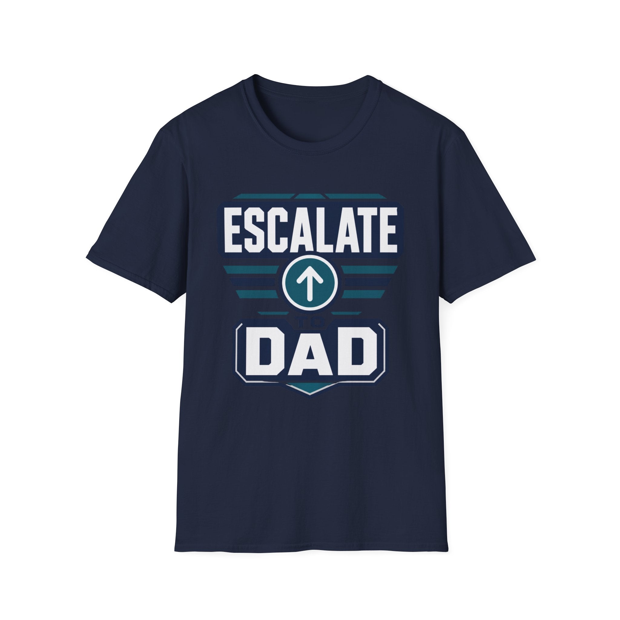 Escalate to Dad T‑Shirt