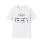 Emotional Bandwidth Available Basic T-Shirt