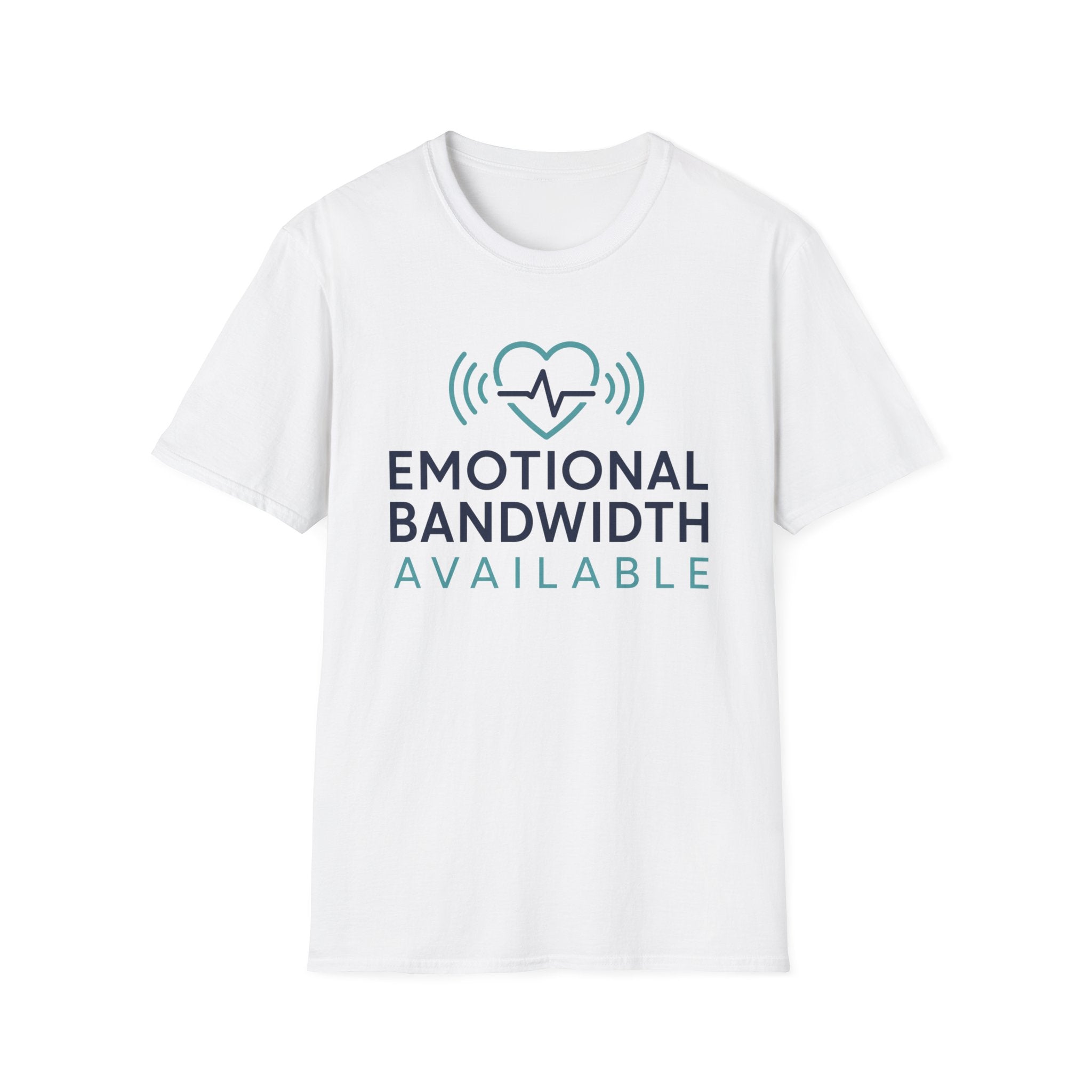 Emotional Bandwidth Available Basic T-Shirt