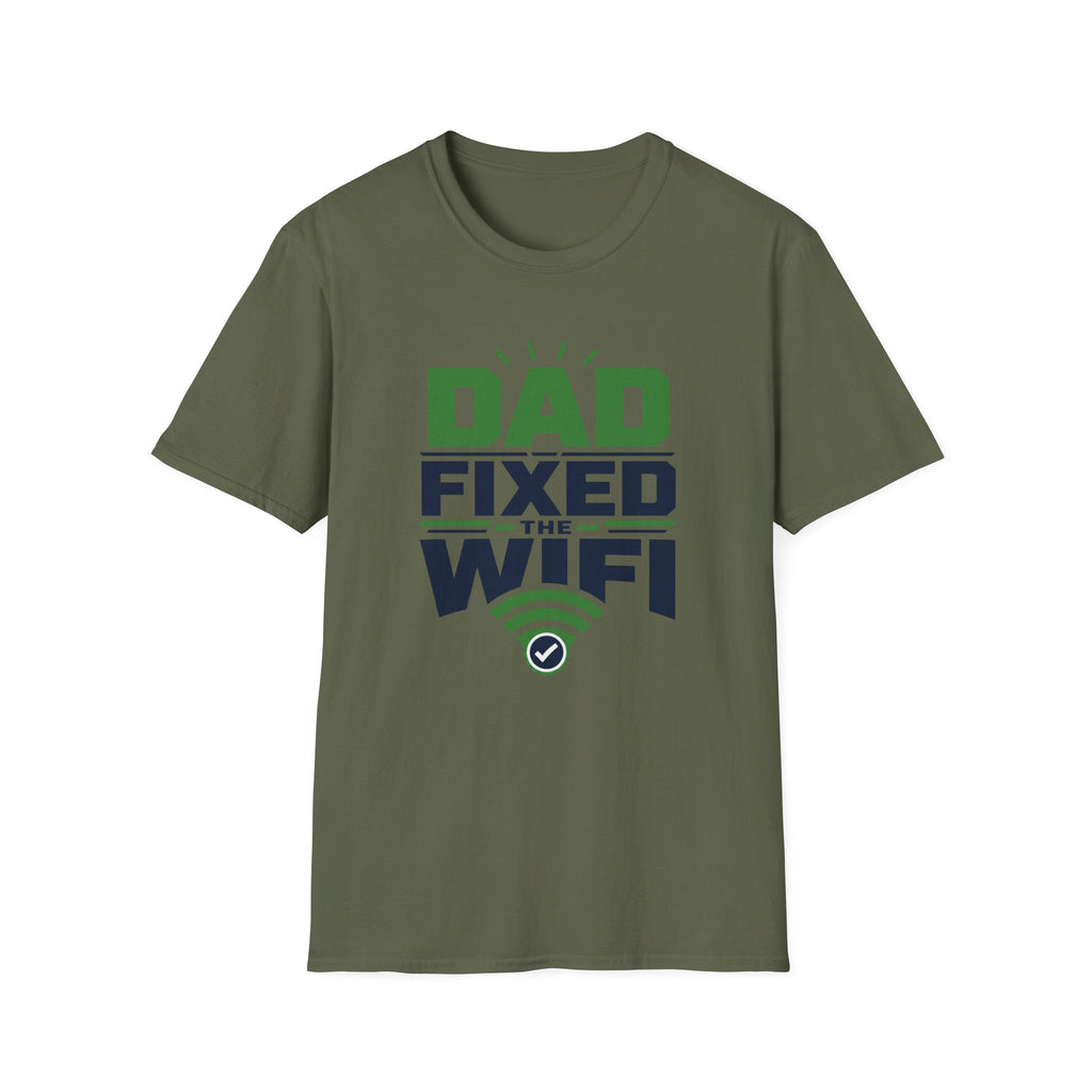 Dad Fixed The WiFi T-Shirt