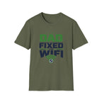 Dad Fixed The WiFi T-Shirt