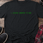 Access Granted to Dad T-Shirt