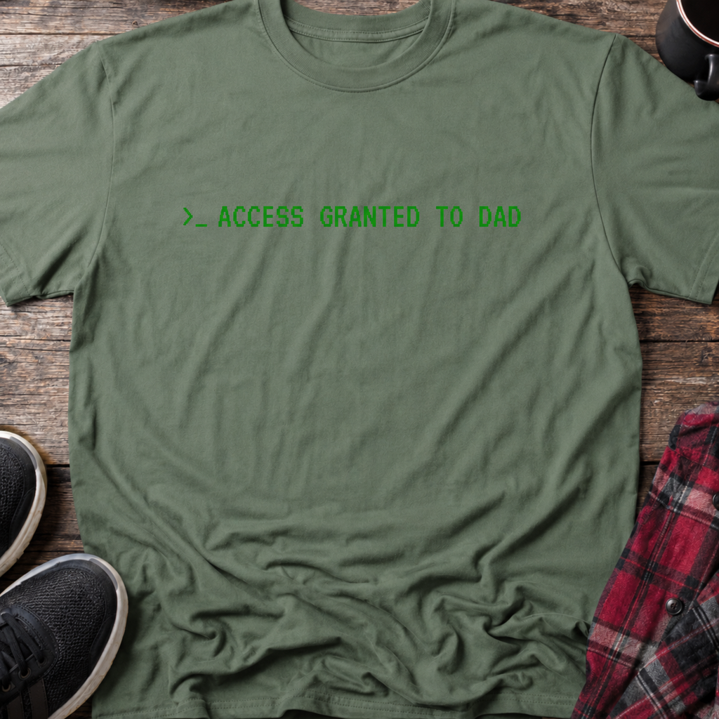 Access Granted to Dad T-Shirt