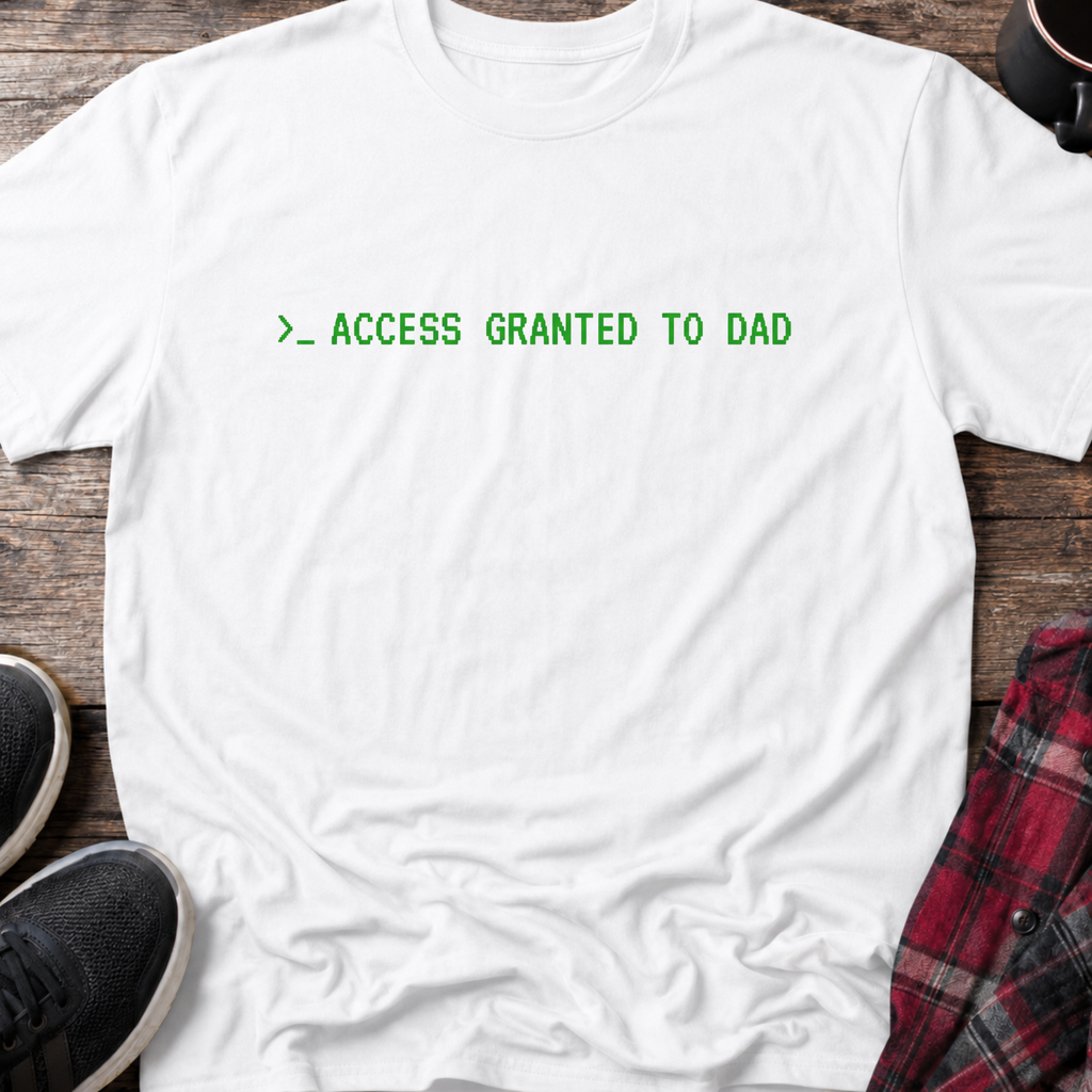 Access Granted to Dad T-Shirt
