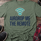 Airdrop Me The Remote Basic T-Shirt