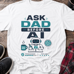 Ask Dad Before AI Retro Robot T-Shirt