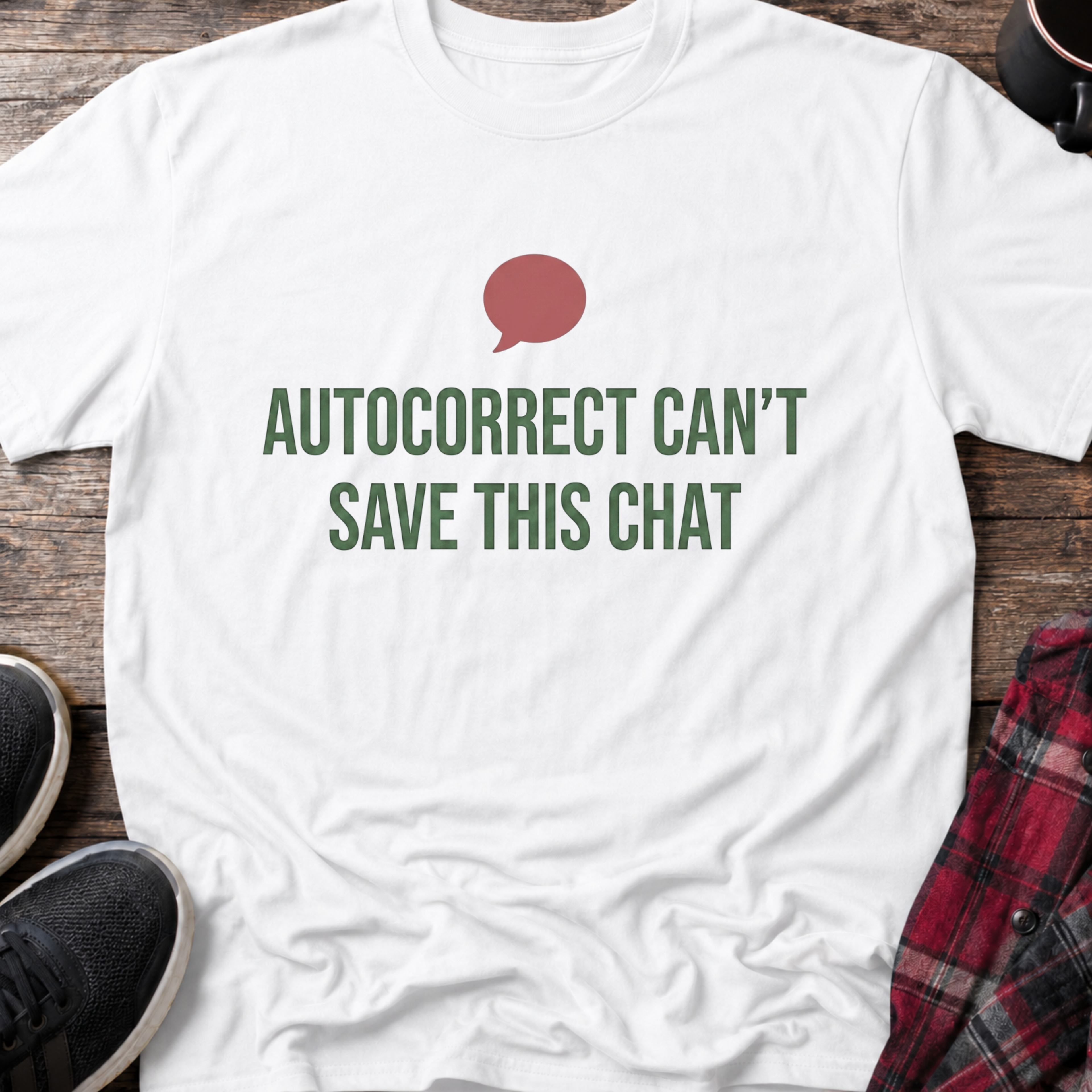 Autocorrect Can't Save This Chat Basic T-Shirt