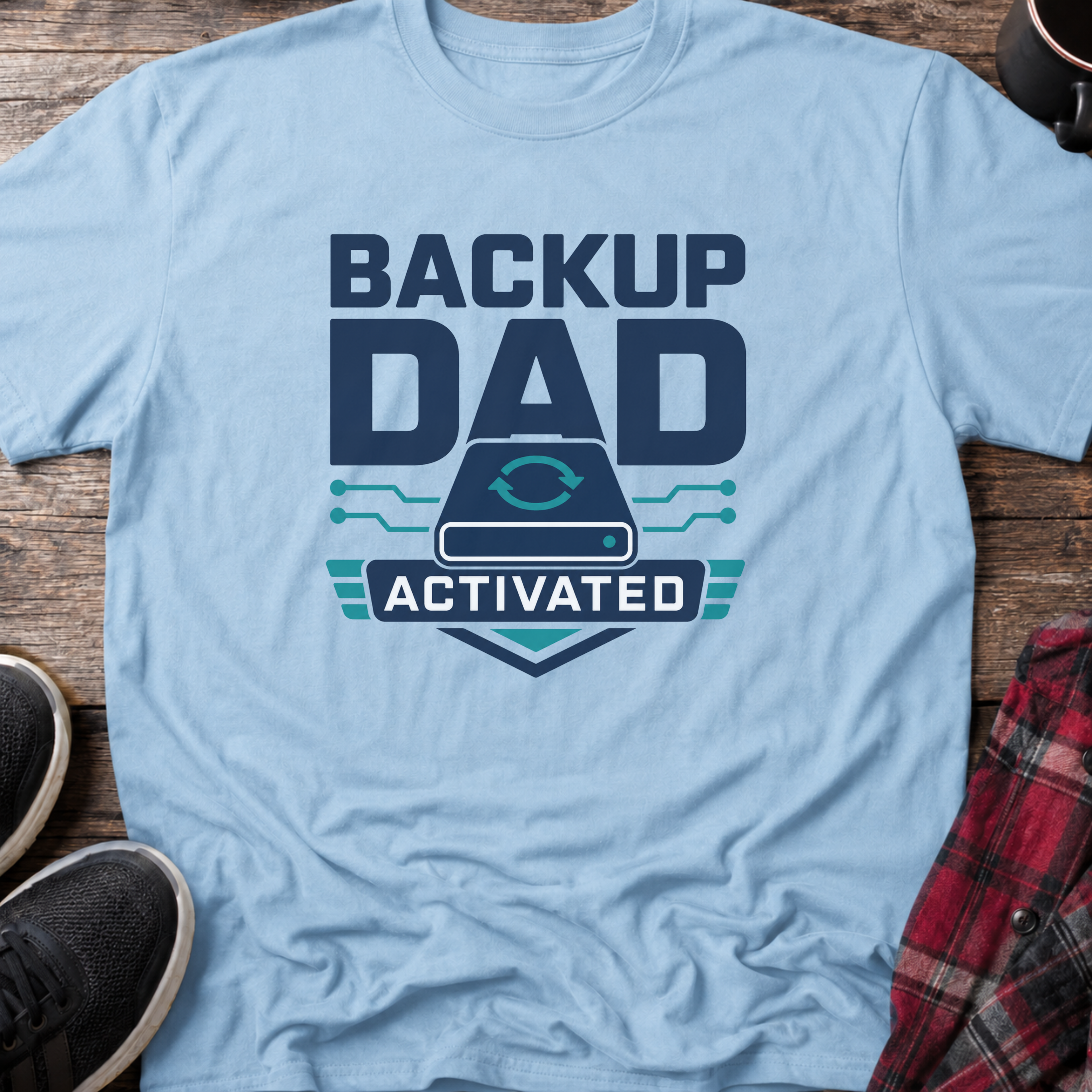 Backup Dad Activated T‑Shirt