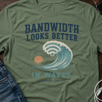 Bandwidth Looks Better in Waves T-Shirt