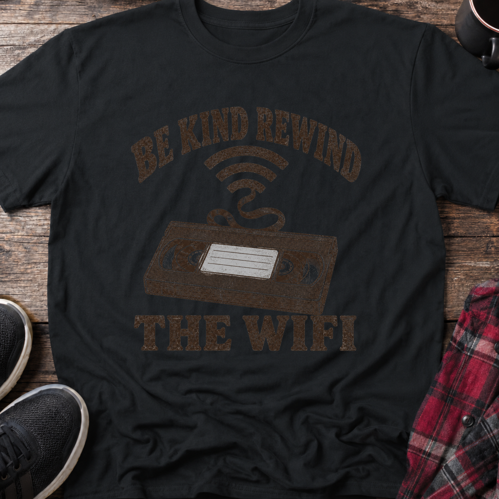 Be Kind Rewind the WiFi T-Shirt