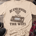 Be Kind Rewind the WiFi T-Shirt