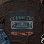 Bluetooth Connected, Family Disconnected T-Shirt