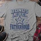 Bonus Level Fatherhood T-Shirt