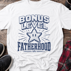 Bonus Level Fatherhood T-Shirt