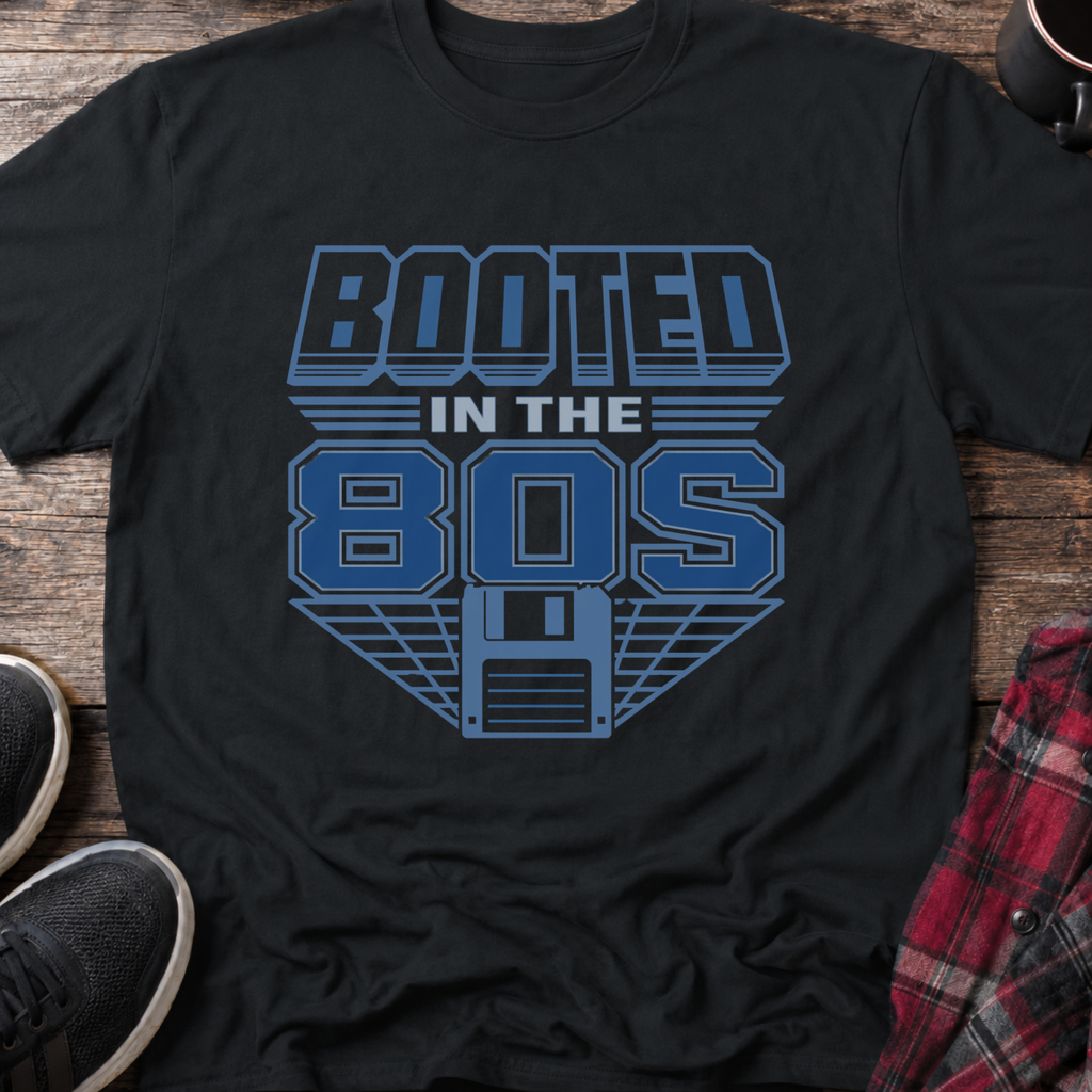Booted in the 80s T-Shirt