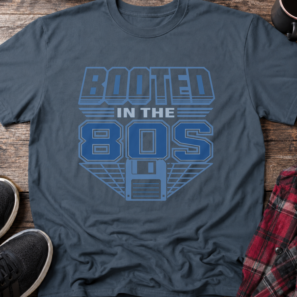 Booted in the 80s T-Shirt