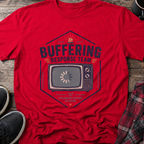 Buffering Response Team T-Shirt