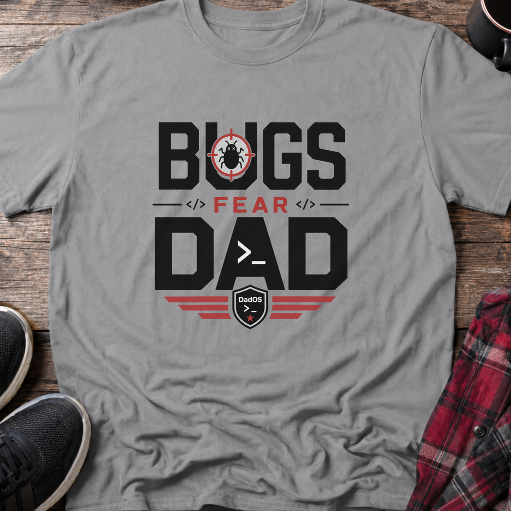 Bugs Fear Dad Dark T-Shirt