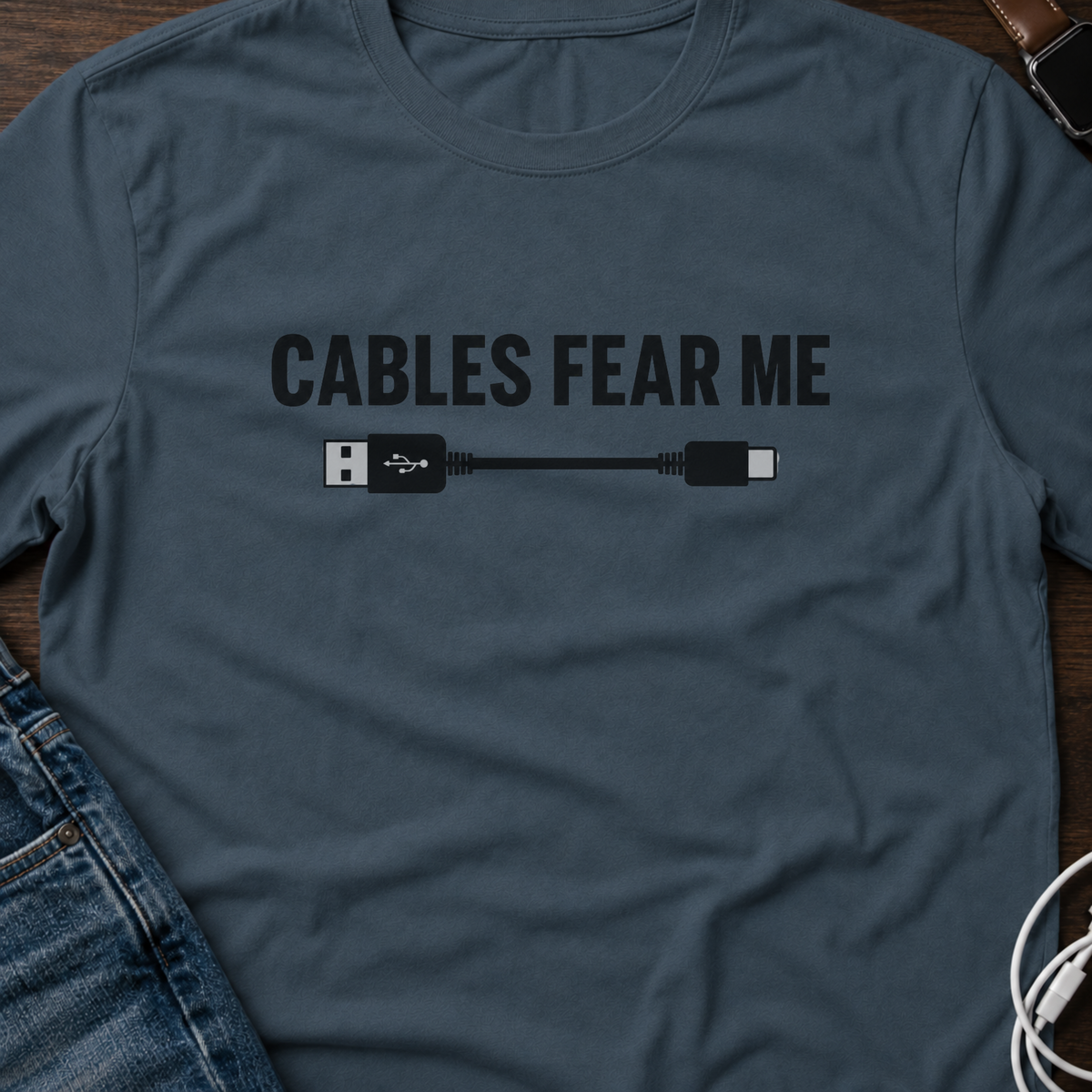 Cables Fear Me T-Shirt