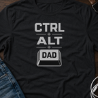 CTRL + ALT + DAD T-Shirt