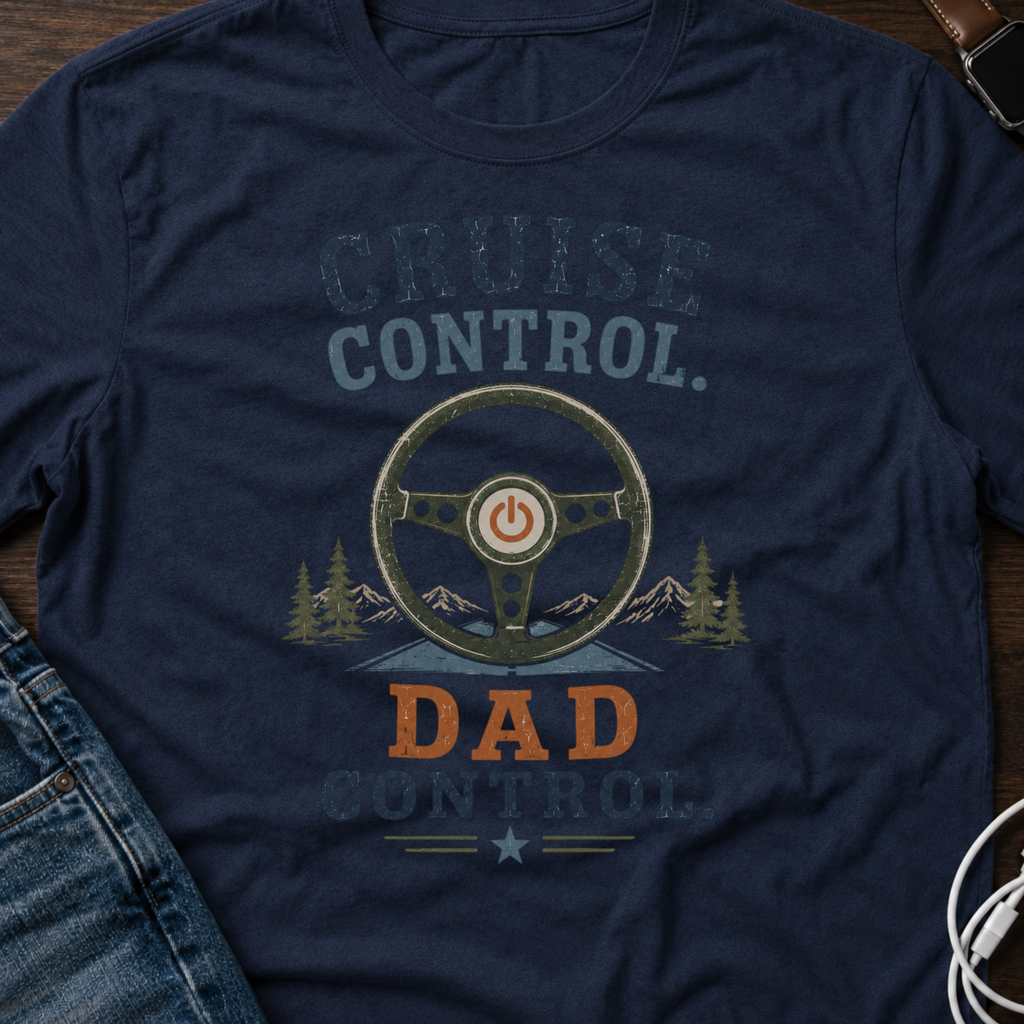 Cruise Control Dad T‑Shirt