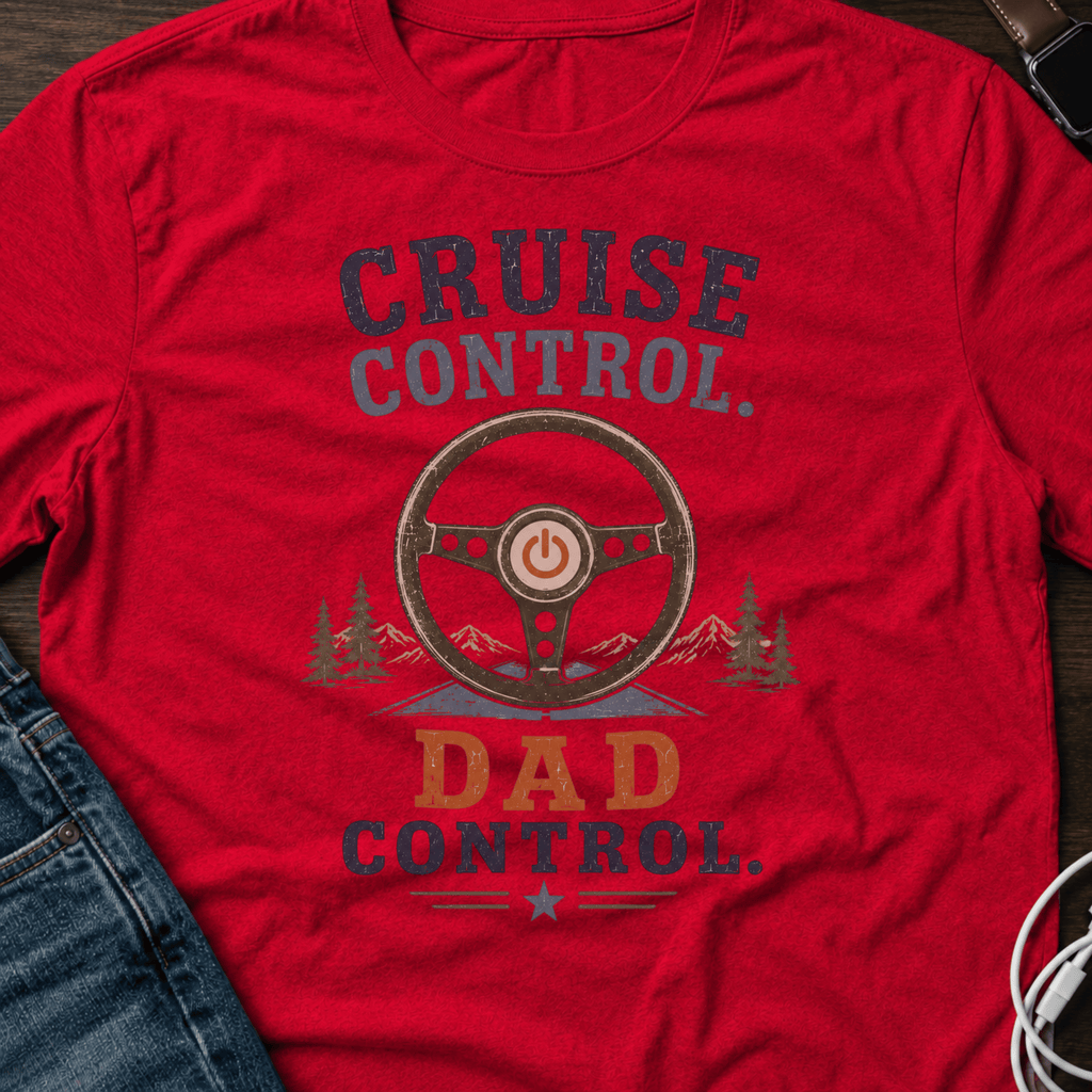 Cruise Control Dad T‑Shirt