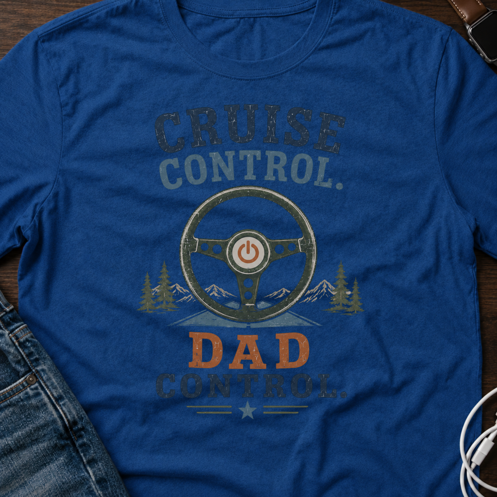 Cruise Control Dad T‑Shirt