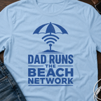 Dad Runs the Beach Network T‑Shirt