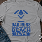 Dad Runs the Beach Network T‑Shirt