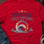 High Tide, Full Uptime T-Shirt