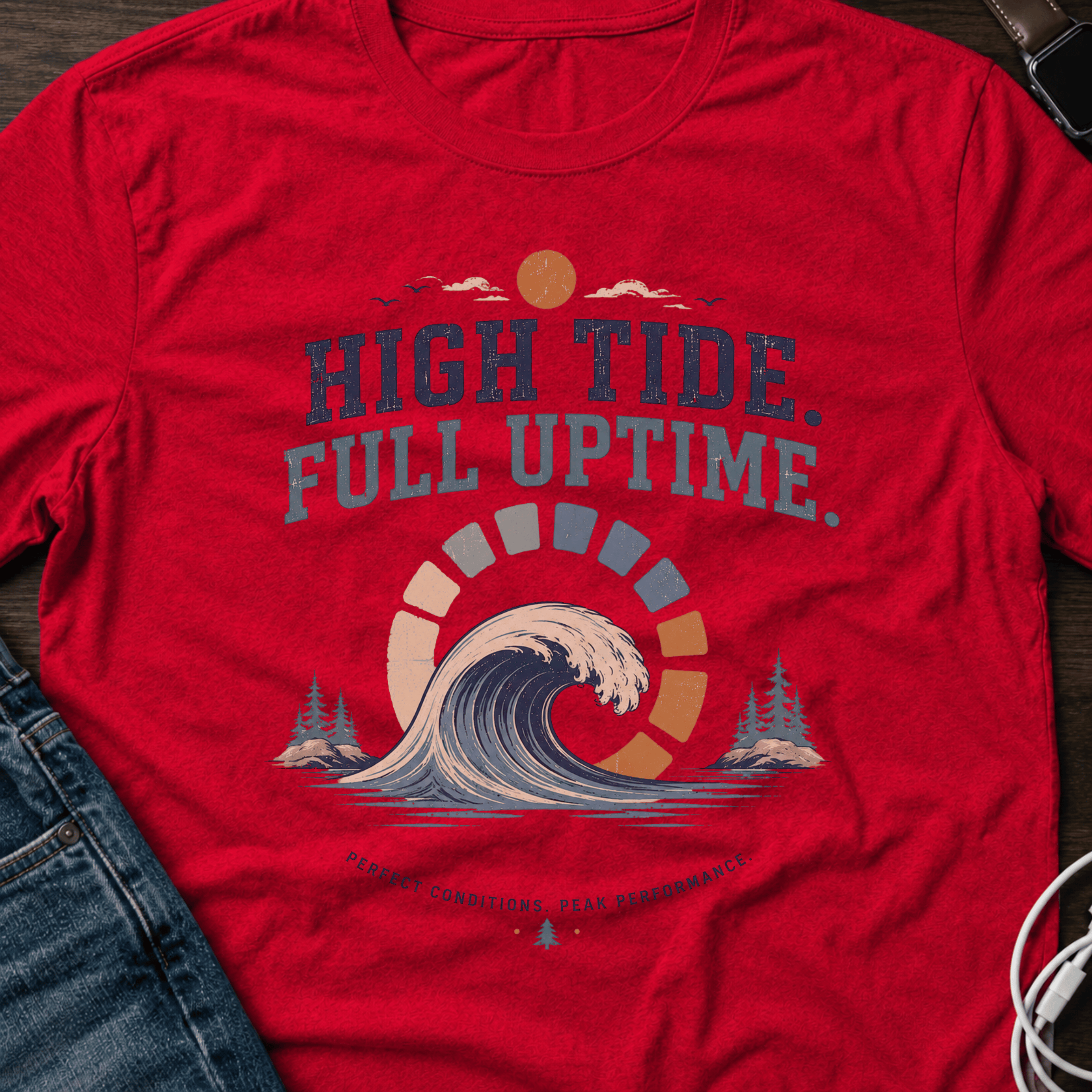 High Tide, Full Uptime T-Shirt